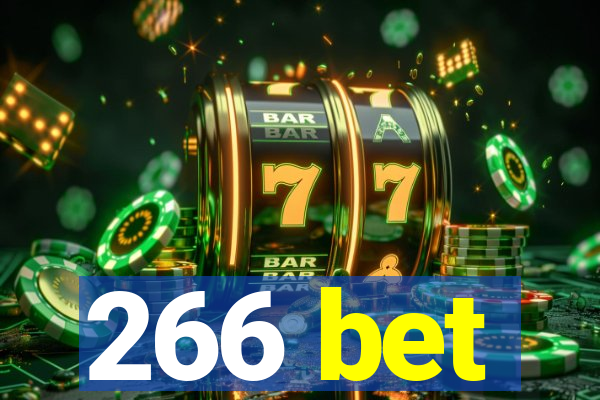 266 bet